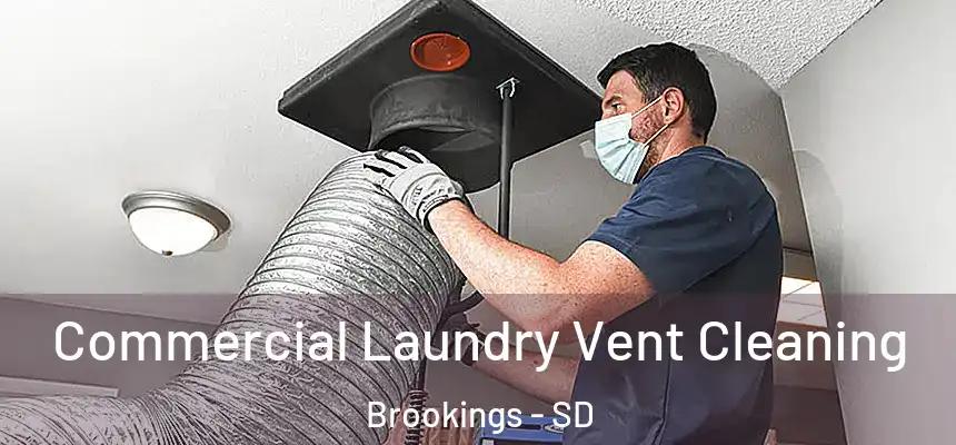 Commercial Laundry Vent Cleaning Brookings - SD