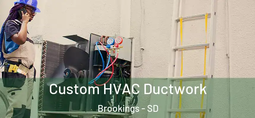  Custom HVAC Ductwork Brookings - SD