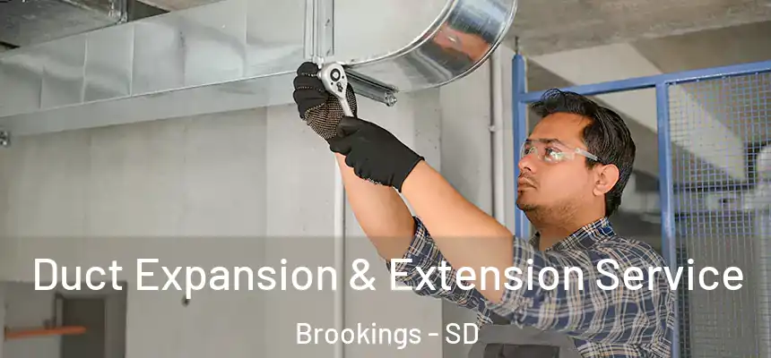 Duct Expansion & Extension Service Brookings - SD