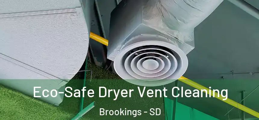  Eco-Safe Dryer Vent Cleaning Brookings - SD