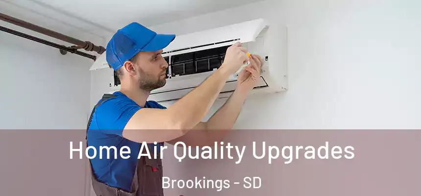 Home Air Quality Upgrades Brookings - SD