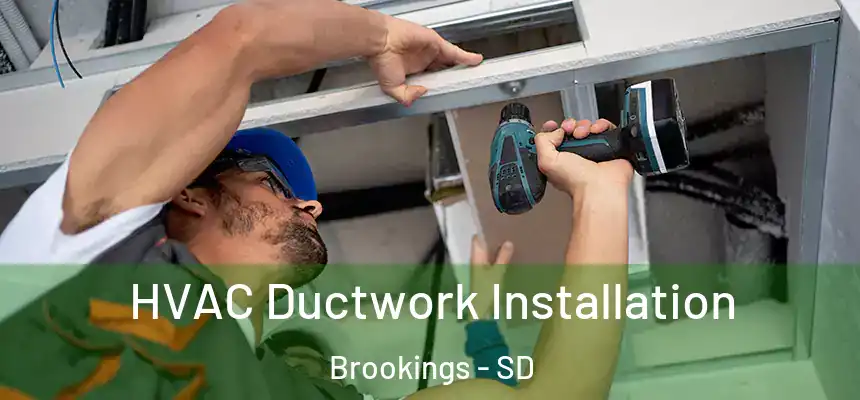  HVAC Ductwork Installation Brookings - SD