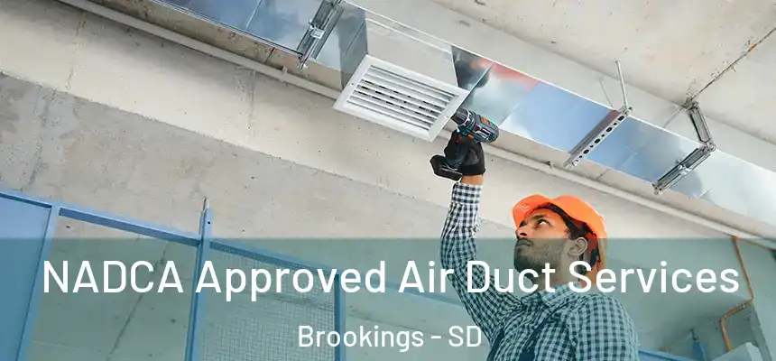 NADCA Approved Air Duct Services Brookings - SD